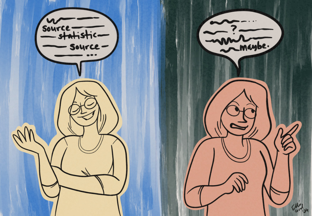 A side-by-side illustration of a woman confidently explaining something with a speech bubble of smooth lines and the words source, statistic, and source. On the right is the same woman, looking less confident, as her speech bubble shows squiggly, rushed lines, and the word Maybe.